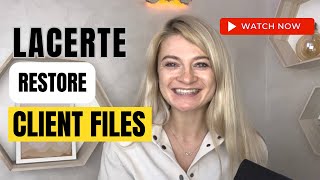 Lacerte  How to Restore Clients Files  Lacerte Backup Files The Easy Restoration Guide [upl. by Noied]