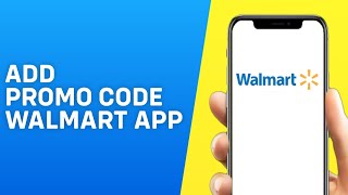 How to Add Promo Code on Walmart App  Apply Walmart Promo Code 2024  Quick and Easy [upl. by Hannazus]