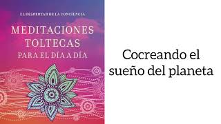 DESPARACITACION ENERGETICA Meditación 24 Los 4 acuerdos  Cocreando el sueño del planeta [upl. by Anaele593]