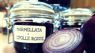 MARMELLATA DI CIPOLLE ROSSE FATTA IN CASA DA BENEDETTA [upl. by Merla]