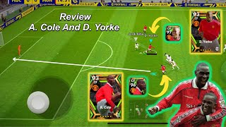 Review A Cole And D Yorke in efootball 2023 mobile• Cặp đôi tiền đạo Hoàn Hảo về mọi thứ [upl. by Kilmarx]