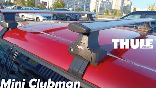 Roof rack bar THULE Mini Clubman Crossbars Installation [upl. by Geoffry752]