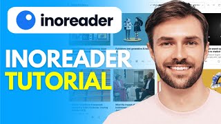 Inoreader Tutorial 2024 How to Use Inoreader  Inoreader Setup [upl. by Nimzzaj165]