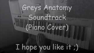 Greys Anatomy Soundtrack  Piano Cover [upl. by Uel]