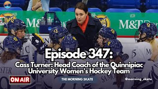 Episode 347 Quinnipiac Womens Hockey Head Coach Cass Turner [upl. by Silenay]