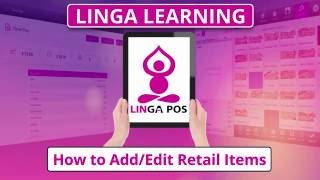 Linga POS  How to AddEdit Retail Items [upl. by Emia709]