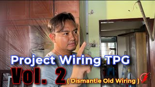 PAKAR ELEKTRIK  Project Wiring TPG  Vol 2 Dismantle Old Wiring [upl. by Eamanna]