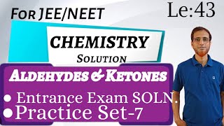 Chemistry class 12 AldehydesKetonesLecture no 43HSc 2nd yrENTRANCE EXAM SOLN Class by Kashrul [upl. by Maclay685]