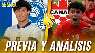 EL SALVADOR VS CANADÁ – PREMUNDIAL DE CONCACAF SUB20  2024  ANÁLISIS DATOS Y PREVIA [upl. by Aenitsirhc]