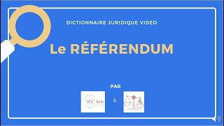 RÉFÉRENDUM en droit constitutionnel 🔤 [upl. by Tnias34]