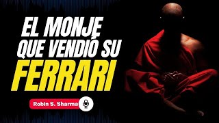 ✨RESUMEN COMPLETO 📖➤ El Monje Que Vendió Su Ferrari de Robin S Sharma [upl. by Henley440]