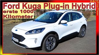 Ford Kuga Plugin Hybrid ✔ Erste 1000 Kilometer  24 Monate Langzeittest Teil 7  Kuga PHEV [upl. by Jonathon]