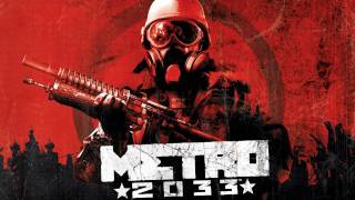 Metro 2033 OST 30  End Credits Good Ending [upl. by Chamkis]