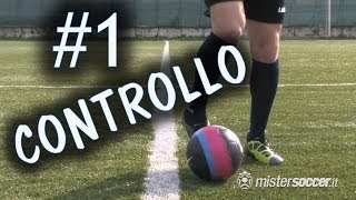 CALCIO  CONTROLLO E GUIDA DEL PALLONE  FONDAMENTALE 1 [upl. by Mathi30]