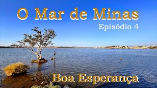 O Mar de Minas Episódio 4 Boa Esperança [upl. by Livvi473]