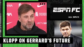 Jugen Klopp says Steven Gerrard will DEFINITELY manage Liverpool ahead of Villa clash  ESPN FC [upl. by Penni]