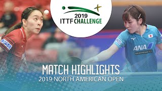 Kasumi Ishikawa vs Miu Hirano  2019 ITTF North American Open Highlights Final [upl. by Airaet8]