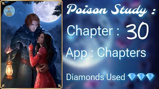 💎 Chapters Interactive Stories 💎 Poison Study Chapter 30 [upl. by Aticilef]