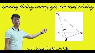 Đường thẳng vuông góc với mặt phẳng  Toán 11 Thầy Nguyễn Quốc Chí [upl. by Rotceh]