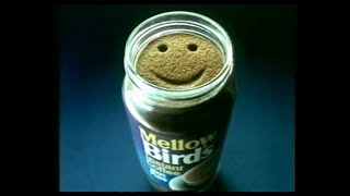 Mellow Birds Coffee Advert 1980 Mellow Birds Will Make You Smile [upl. by Anigroeg]