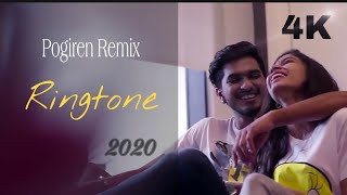 Pogiren Remix  2020  4K  Ringtone [upl. by Arakihc]