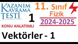 11 Sınıf Fizik MEB Kazanım Kavrama Testi 1  2024 2025  Vektörler 1  eba  OGM  AYT Fizik [upl. by Tnerb610]