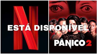 💣 RDD Extra Netflix Disponibiliza quotPânico 2quot No Seu Catálogo do Streaming [upl. by Seraphina178]