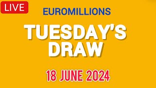 The National lottery Euromillions Draw Live Results From Tuesday 18 June 2024 live tonight [upl. by Dorinda]