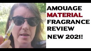 NEW AMOUAGE MATERIAL Fragrance Review 2021 [upl. by Nairehs]