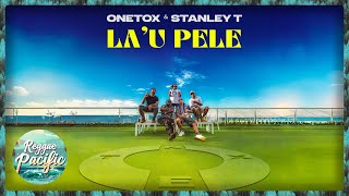 Onetox amp Stanley T  Lau Pele Audio [upl. by Nowahs430]