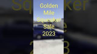 Golden mile squeaker sale 2023 [upl. by Chiquita]