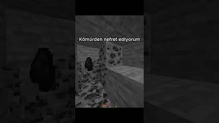 Minecraft’ta kömür toplamaktan nefret ediyorum minecraft minecraftshorts minecrafttürkiye [upl. by Llibyc927]