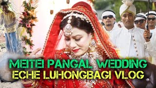 MEITEI PANGAL WEDDING ECHE LUHONGBAGI VLOG  Give away [upl. by Glialentn]