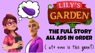 Lilys Garden All Ads In Order the full story [upl. by Divine]