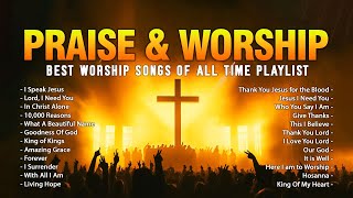 Best Christian Worship Songs Of All Time Playlist 2024  Praise and Worship Music  Lyrics [upl. by Niddala]