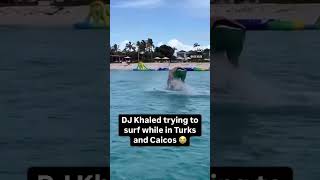 Dj Khaled really tried to surf 😂 [upl. by Rosol864]