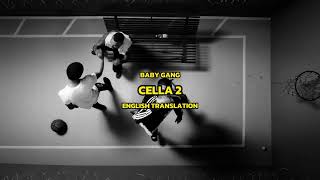 Baby Gang  CELLA 2 english translation english lyrics [upl. by Sanfo306]