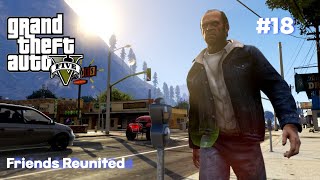 GTA 5  Mission 18 Friends Reunited  Bringing the chaos straight to their doorstep in GTA 💣 [upl. by Neellok]