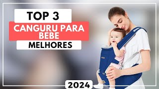 Top 3 Melhores Canguru Para Bebê Custo Benefício para 2024 [upl. by Assirod]