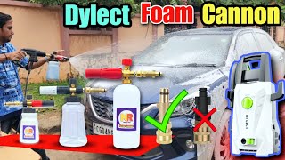 Different Type Of Foam Cannon For Your Dylect Car Washer Machine Review  nitto rai [upl. by Melloney605]