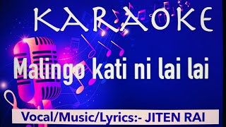 Karaoke of Malingo Katini lai lai [upl. by Irod]