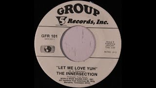 1975  The Innersection – Let Me Love Yuh [upl. by Rouvin]