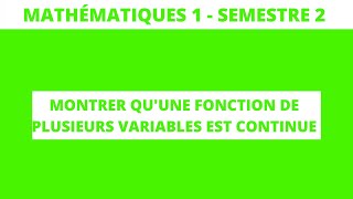 Montrer qu’une fonction de plusieurs variables est continue  mathématiques 1 [upl. by Rubetta]