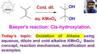 Alkene oxidation to vicinaldiol cis by cold dilute alkaline Potassium Permanganate KMnO4 [upl. by Atinal]