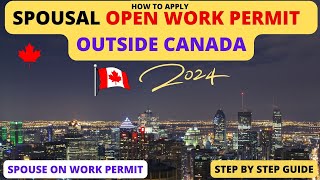 Spouse Open Work Permit in 10days English Step by Step Application [upl. by Gannie]