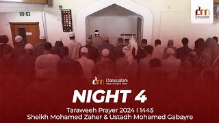 Night 4  Taraweeh Prayer 2024 I 1445  Sheikh Mohamed Zaher amp Ustadh Mohamed Gabayre [upl. by Ayikat]