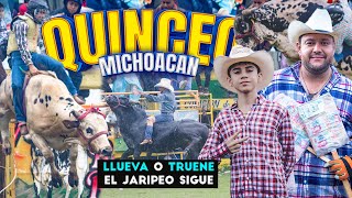 ¡NI LA LLUVIA PARA EL JARIPEO ASÍ ES LA TRADICIÓN MICHOACANA EN QUINCEO MICHOACAN [upl. by Ettelrahc854]