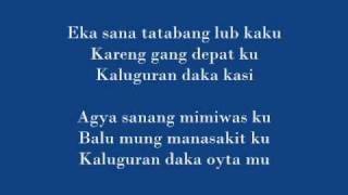 kaluguran daka oyta mu with FULL Lyrics  nobelistas [upl. by Alyad83]