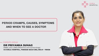 Period Cramps Causes Symptoms  Dr Priyanka Suhag  CK Birla Hospital [upl. by Dnalram]