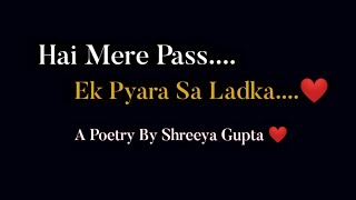 Ek Pyara Sa Ladka ❤️ Love Poem In Hindi  Love Poetry  Hindi Kavita  Shayri  Status [upl. by Enitsyrk225]